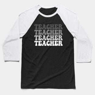 Teacher School Art Math Band Science English Educators Baseball T-Shirt